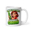 Rude Mug For Her Saving Batteries Going Green Mug