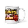 In A World Full Of Cunts You Are My Favourite Mug