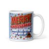 Merry Christmas Mug Thanks For Putting Up With My Shit