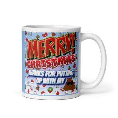 Merry Christmas Mug Thanks For Putting Up With My Shit