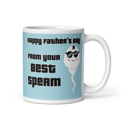 Cheeky Father’s Day Mug From Your Best Sperm