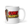 Cunt Alert Mug Funny Rude Mugs