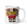 Eight Out Of Ten Cats Think You’re A Cunt Mug