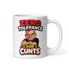Zero Tolerance For Cunts Mug Funny Rude Grumpy For Him