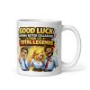 Funny New Job Mug Good Luck Finding Better Colleagues