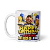 Birthday Gift Mug For Leeds Fans Cheeky Rude Mugs