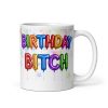 Cheeky Rude Birthday Balloons Gift Mug Birthday Bitch Mugs
