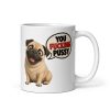 Cute Rude Pug Mug You Fucking Pussy Cheeky Pugs