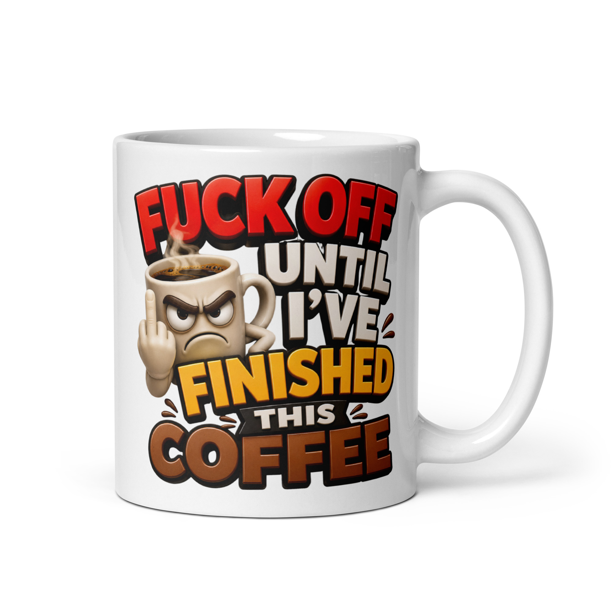 Fuck Off Until I’ve Finished This Coffee Mug