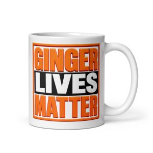 Ginger Lives Matter Mug – Funny Gift Mugs For Gingers