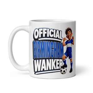 Official Birmingham City Wanker Mug Funny Rude Gift Mugs