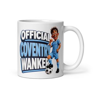 Official Coventry City Wanker Mug Funny Rude Gift Mugs