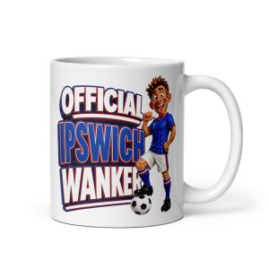 Official Ipswich Town Wanker Mug Funny Rude Gift Mugs