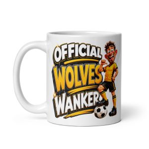 Official Wolves Wanker Mug Funny Rude Gift Mugs