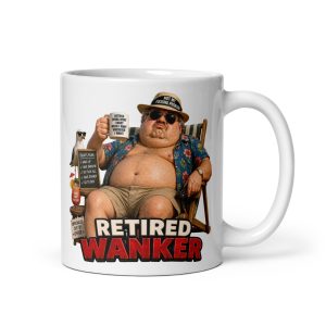 Retired Wanker Mugs Banter Gifts Mug For Retirement