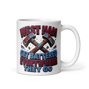 West Ham Get Battered Everywhere You Go Mug
