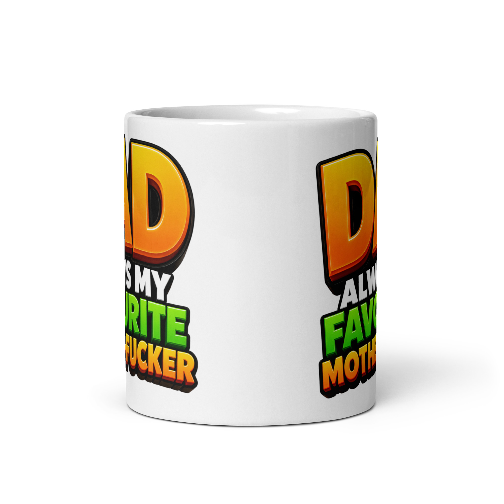 Cheeky Rude Dad Mugs Always My Favourite Mother Fucker