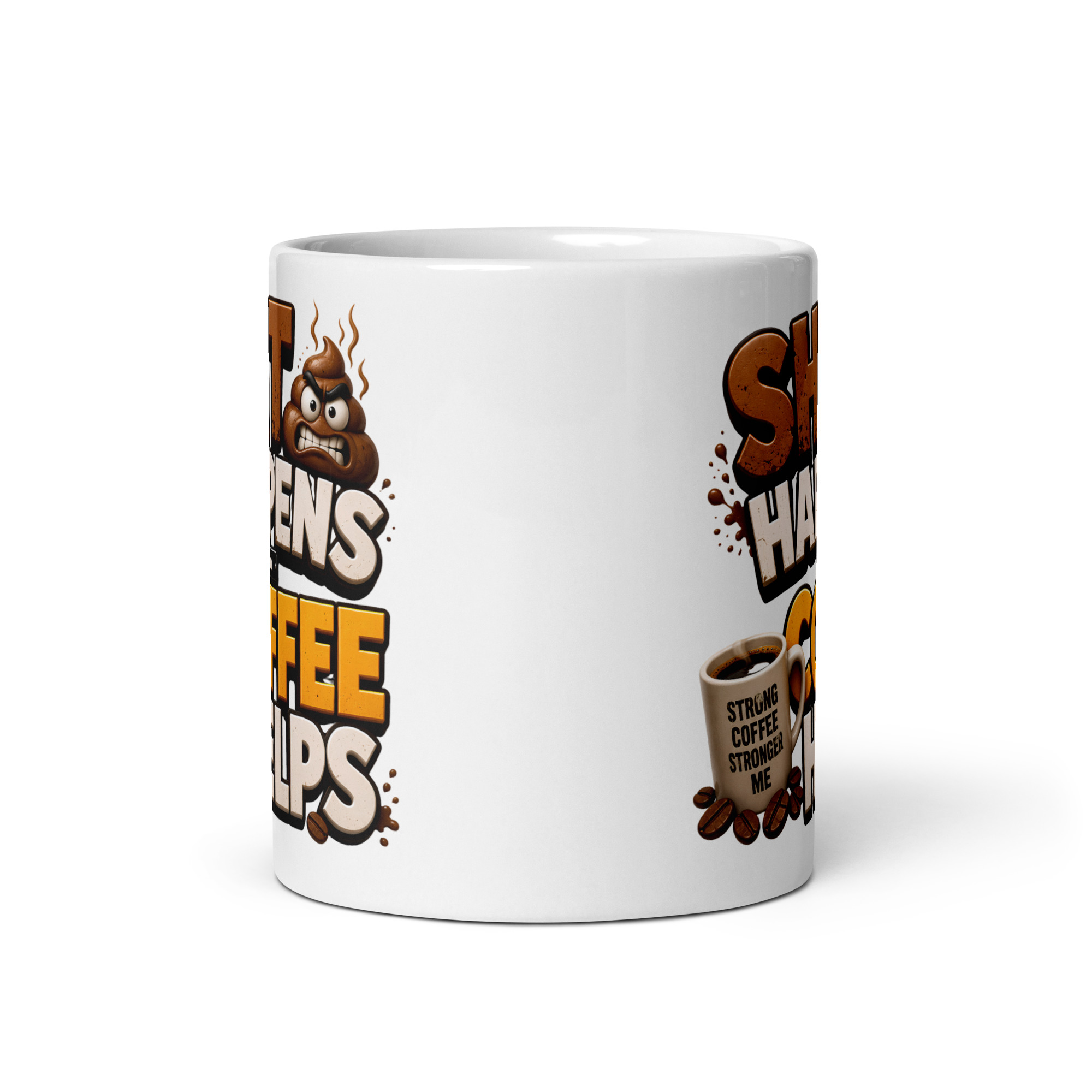 Shit Happens Coffee Helps Mug