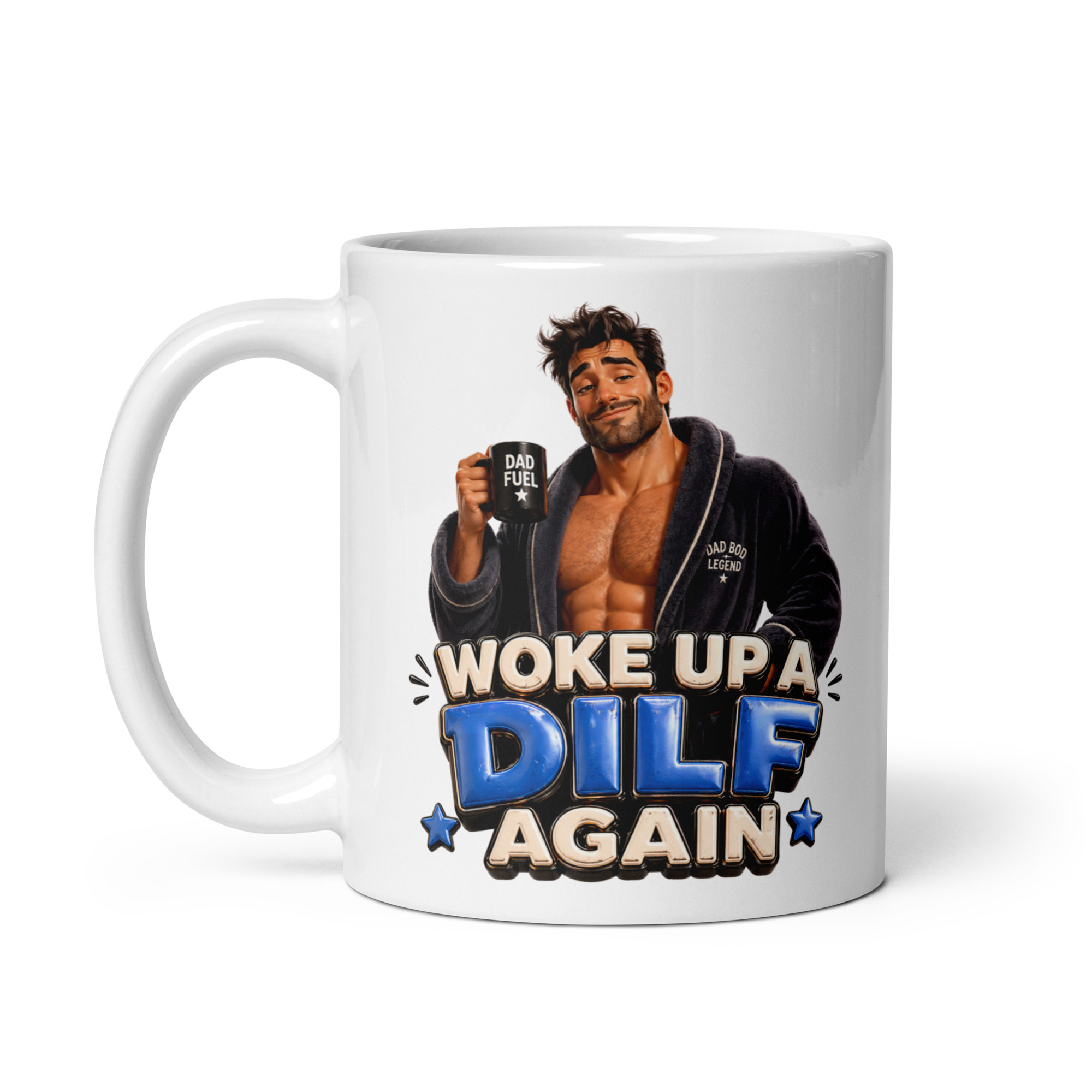DILF Mugs Funny Gift Mug For The Dad Who Is A DILF