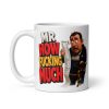 Mr How Fucking Much Mug Funny Mug For The Tight Man