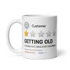 Getting Old Mug Review Of Old Age Funny Birthday Gift Mugs