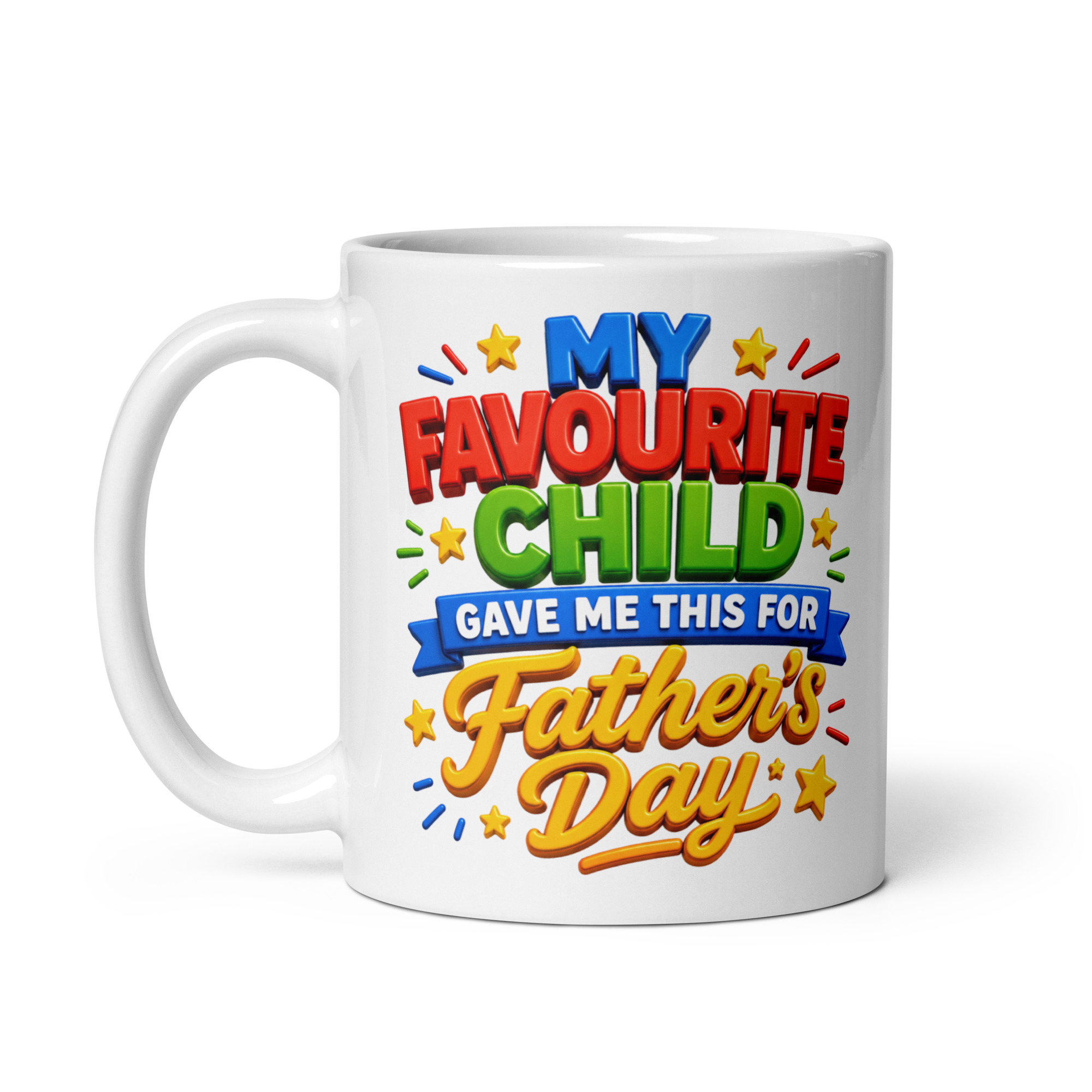 My Favourite Child Gave Me This Mug For Father’s Day