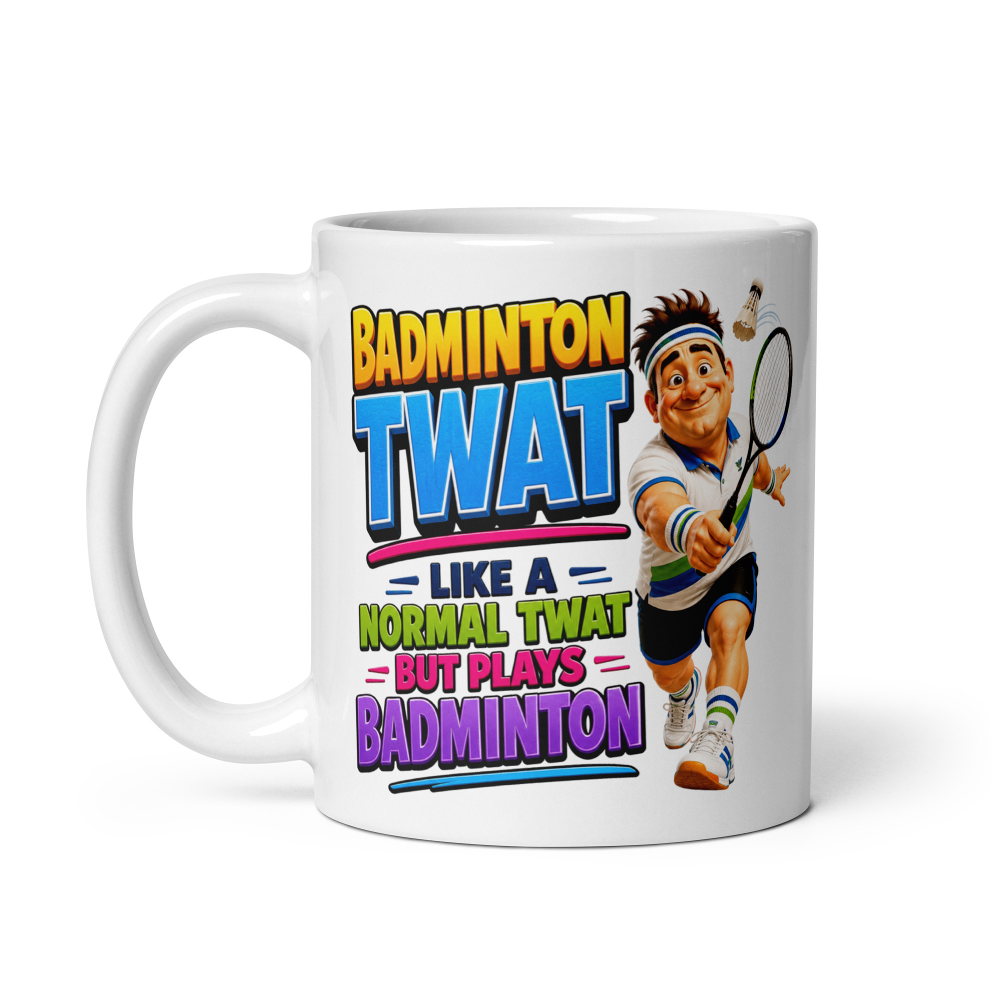 Badminton Twat Mug Funny Gift Mugs