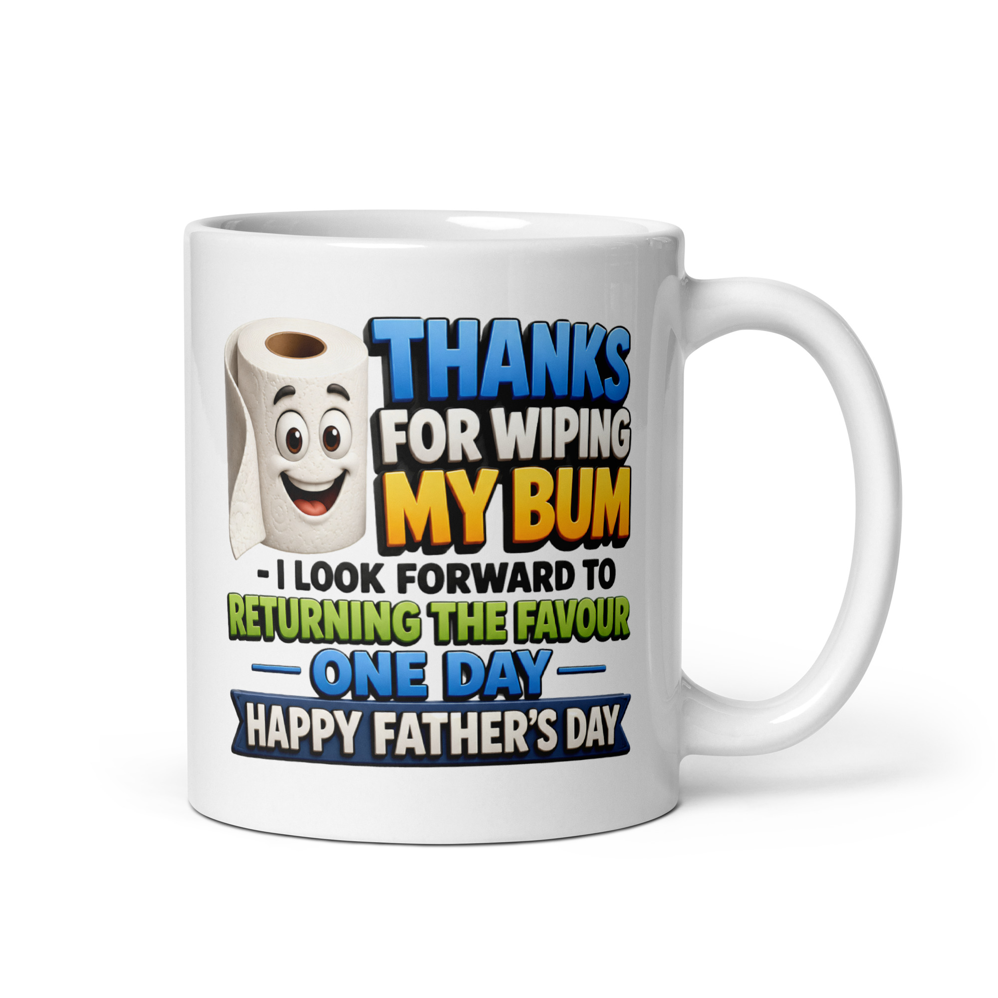 Funny Father’s Day Mug Thanks For Wiping My Bum