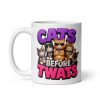 Funny Gift Mugs For Cat Lovers Cats Before Twats Mug