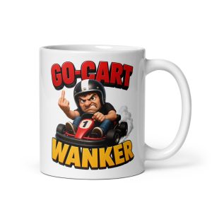 Go-Kart Wanker Mug Funny Gift Mugs For Go-Kart Winners