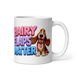 Hairy Flaps Matter Mug Funny Cheeky Dog Mugs