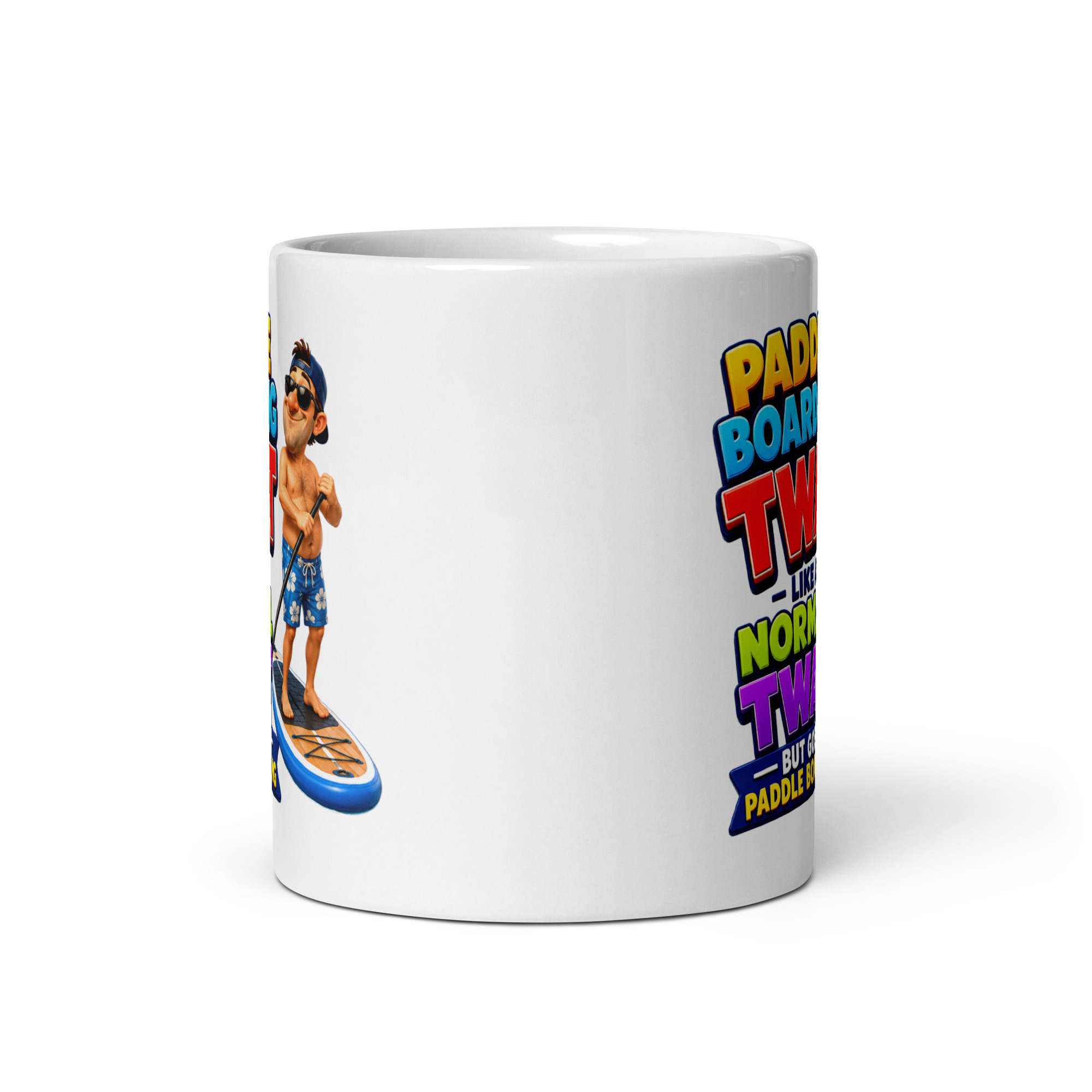 Paddle Boarding Twat Mug Funny Gift Mugs For Paddle Boarders