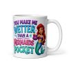 You Make Me Wetter Than A Mermaid’s Pocket Mugs