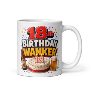 18th Birthday Wanker Mug Funny Rude Mugs