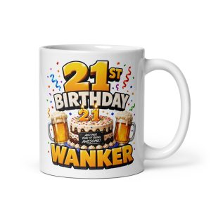21st Birthday Wanker Mug Funny Rude Mugs