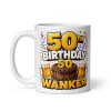 50th Birthday Wanker Mug Funny Rude Mugs