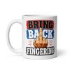 Bring Back Fingering Mugs