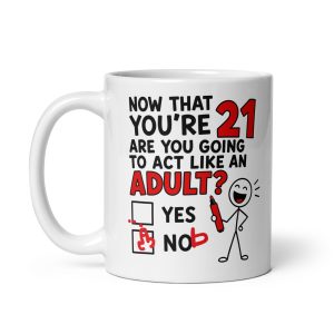 Funny 21st Birthday Mug Yes Nob Cheeky Gift Mugs