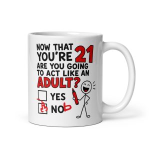 Funny 21st Birthday Mug Yes Nob Cheeky Gift Mugs