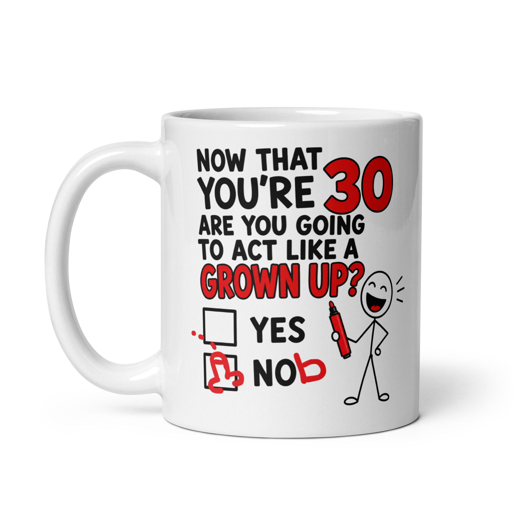 Funny 30th Birthday Mug Yes Nob Cheeky Gift Mugs