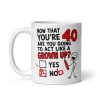 Funny 40th Birthday Mug Yes Nob Cheeky Gift Mugs - Image 2