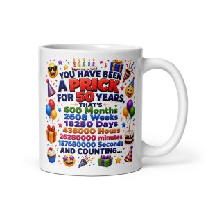 Funny 50th Birthday Mug For A Prick Mate