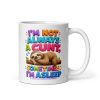 I’m Not Always A Cunt Sometimes I’m Asleep Mugs